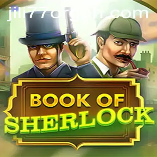 Book of Sherlock: Unraveling the Mysteries of Jili77